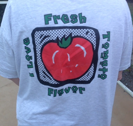 Tee shirt proclaiming "I Love Fresh Tomato Flavor"
